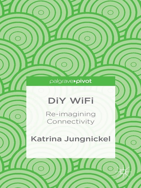 Cover image for book DiY WiFi: Re-imagining Connectivity