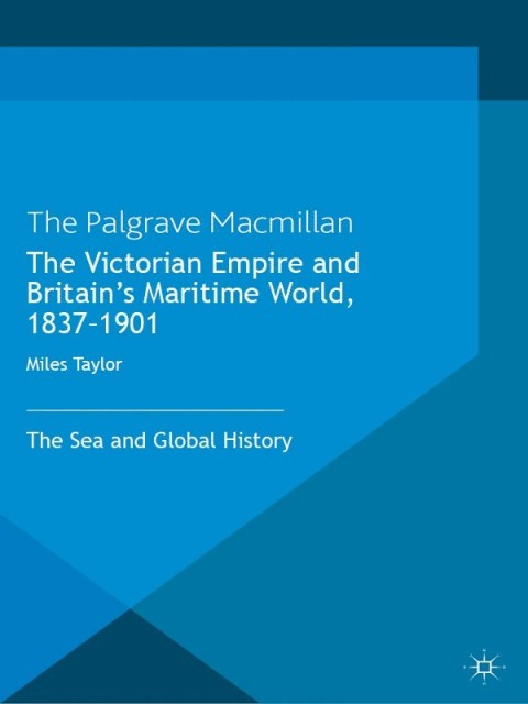 Cover image for book The Victorian Empire and Britain's Maritime World, 1837-1901