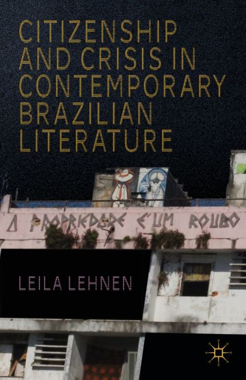 Cover image for book Citizenship and Crisis in Contemporary Brazilian Literature