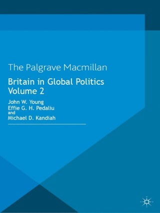 Britain in Global Politics Volume 2
