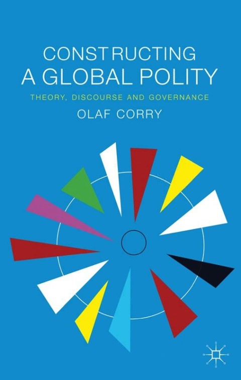 Cover image for book Constructing a Global Polity