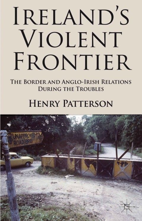 Cover image for book Ireland's Violent Frontier