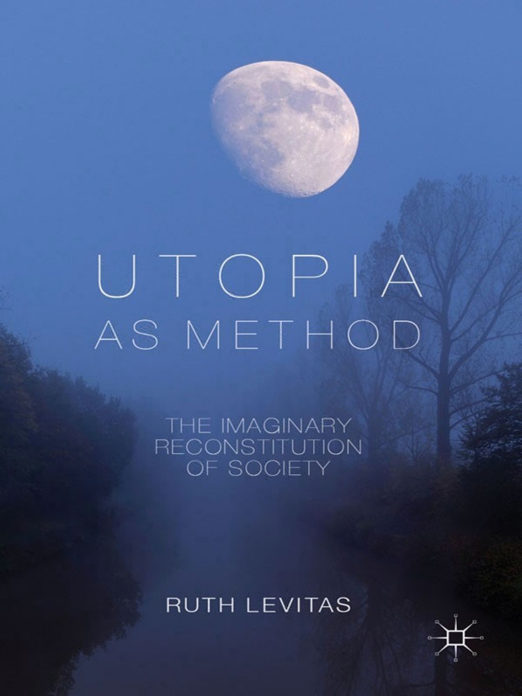 Utopia as Method (eBook)