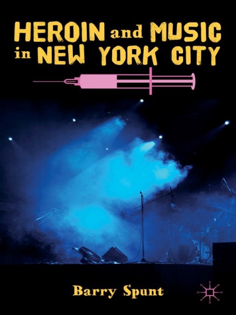 Cover image for book Heroin and Music in New York City