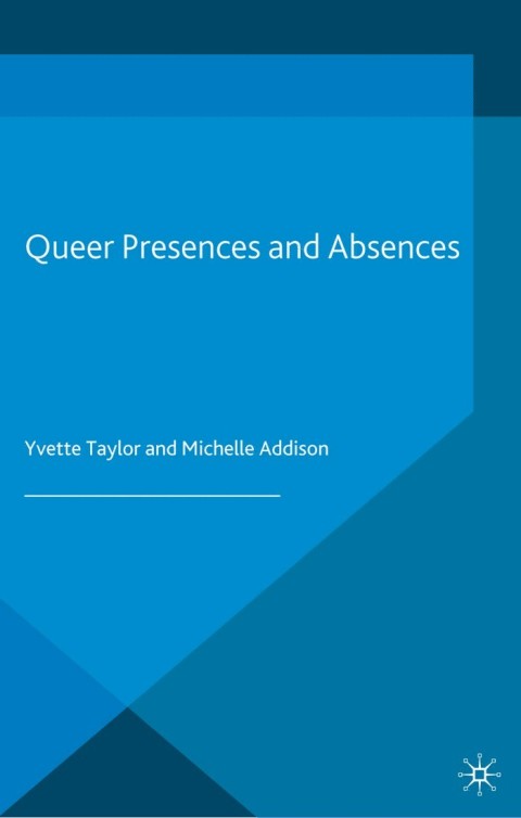 Cover image for book Queer Presences and Absences