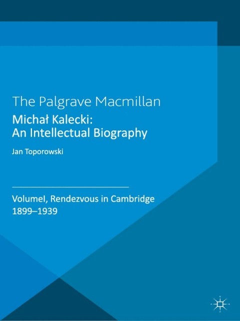 Cover image for book Michał Kalecki: An Intellectual Biography