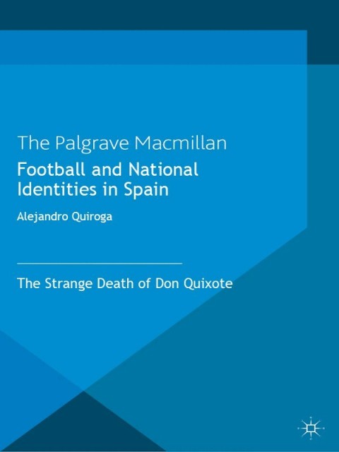Cover image for book Football and National Identities in Spain