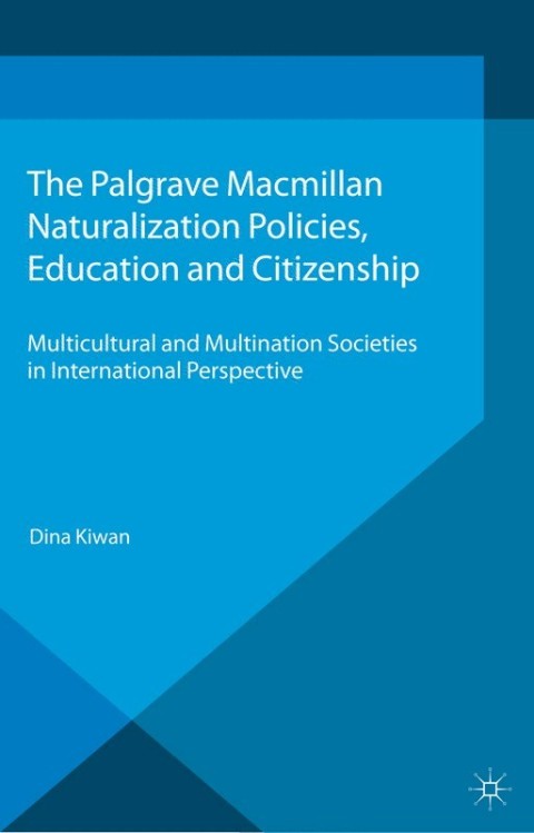 Cover image for book Naturalization Policies, Education and Citizenship