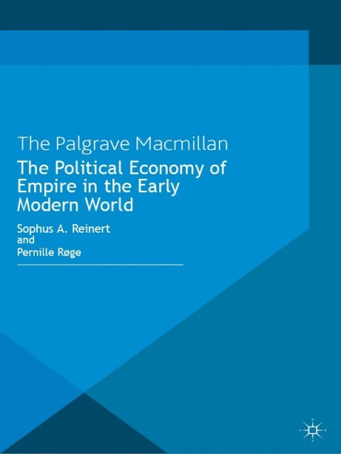 Cover image for book The Political Economy of Empire in the Early Modern World