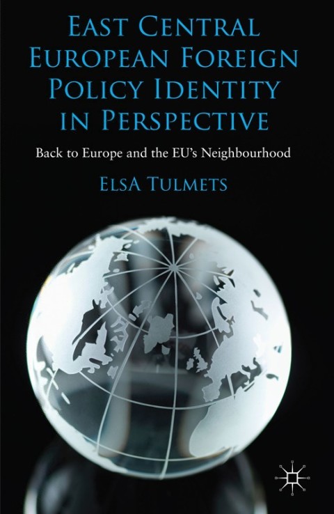 Cover image for book East Central European Foreign Policy Identity in Perspective
