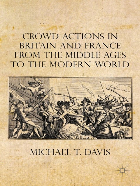 Cover image for book Crowd Actions in Britain and France from the Middle Ages to the Modern World