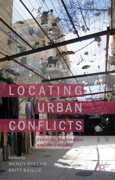 Cover image for book Locating Urban Conflicts