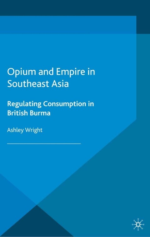 Cover image for book Opium and Empire in Southeast Asia