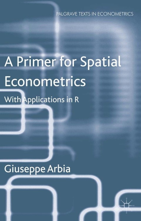 Cover image for book A Primer for Spatial Econometrics
