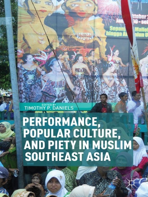 Cover image for book Performance, Popular Culture, and Piety in Muslim Southeast Asia