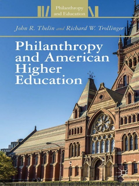 Cover image for book Philanthropy and American Higher Education