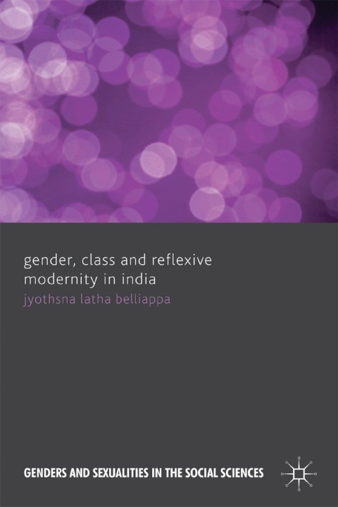 Cover image for book Gender, Class and Reflexive Modernity in India