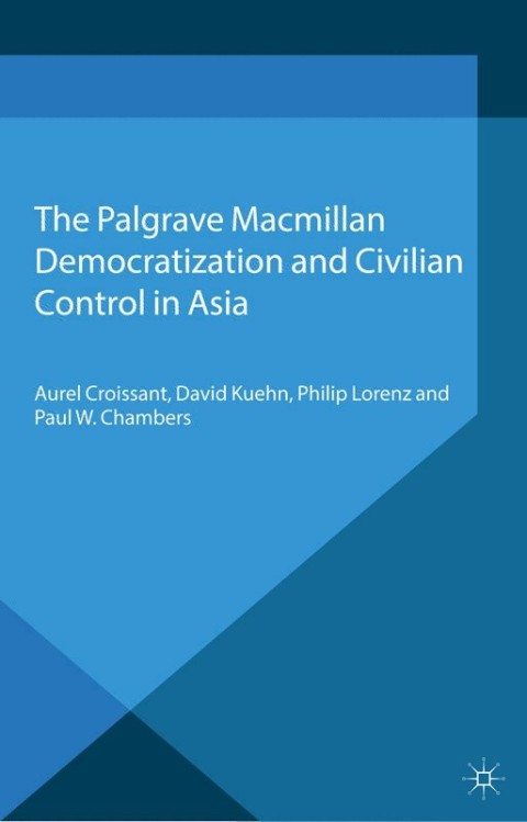 Cover image for book Democratization and Civilian Control in Asia