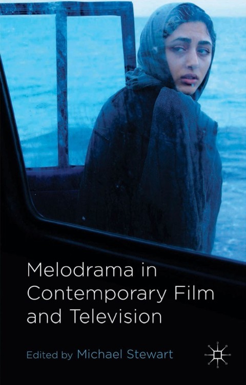 Cover image for book Melodrama in Contemporary Film and Television