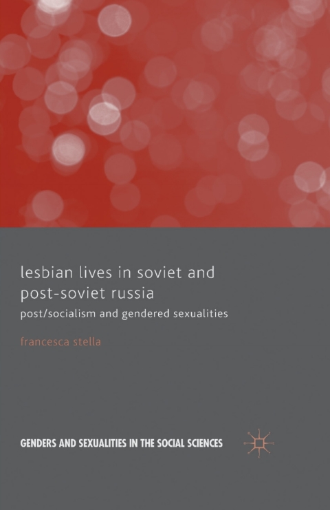 Cover image for book Lesbian Lives in Soviet and Post-Soviet Russia