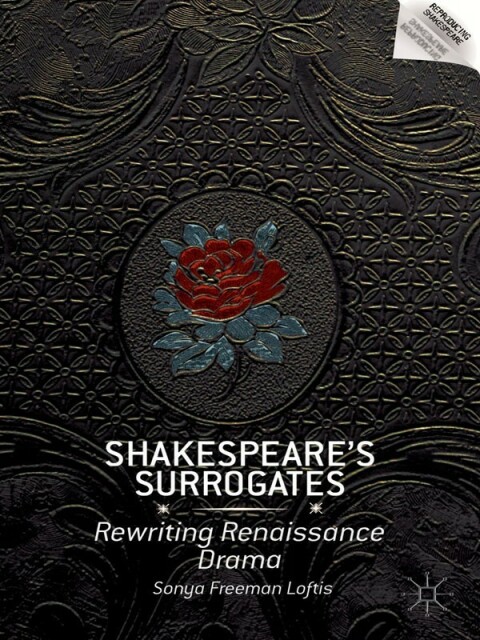 Cover image for book Shakespeare’s Surrogates