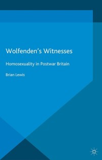 Cover image: Wolfenden's Witnesses 9781137321497