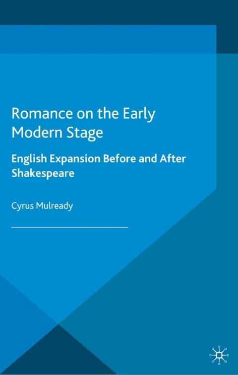 Cover image for book Romance on the Early Modern Stage