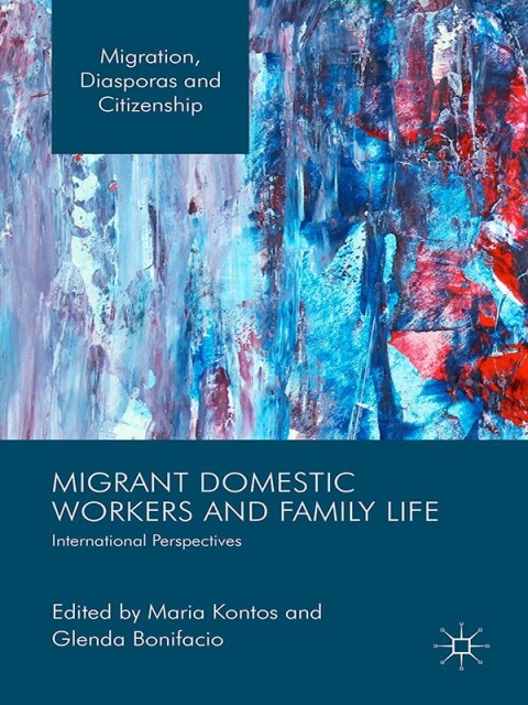 Cover image for book Migrant Domestic Workers and Family Life