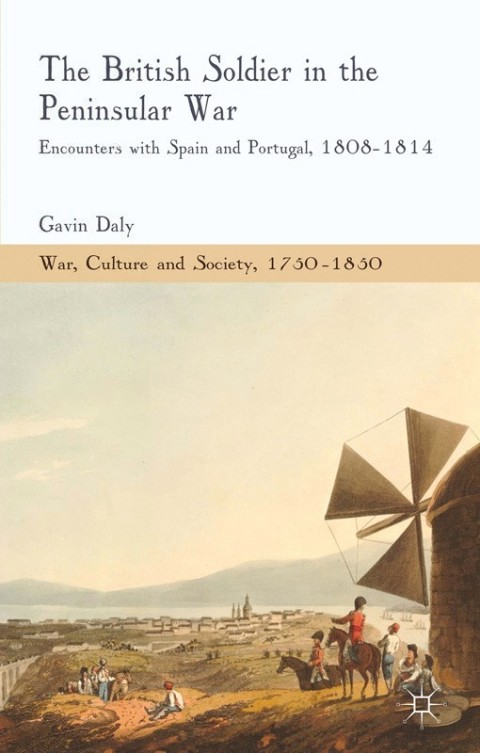 Cover image for book The British Soldier in the Peninsular War