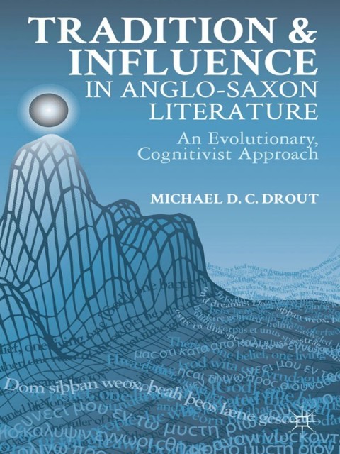 Cover image for book Tradition and Influence in Anglo-Saxon Literature