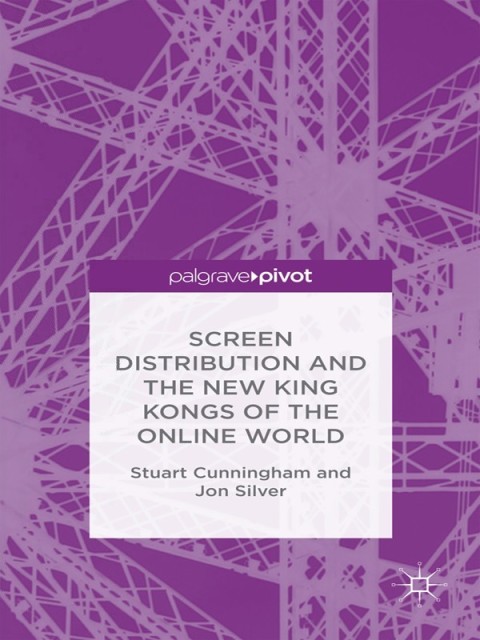 Cover image for book Screen Distribution and the New King Kongs of the Online World