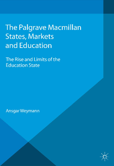 Cover image for book States, Markets and Education