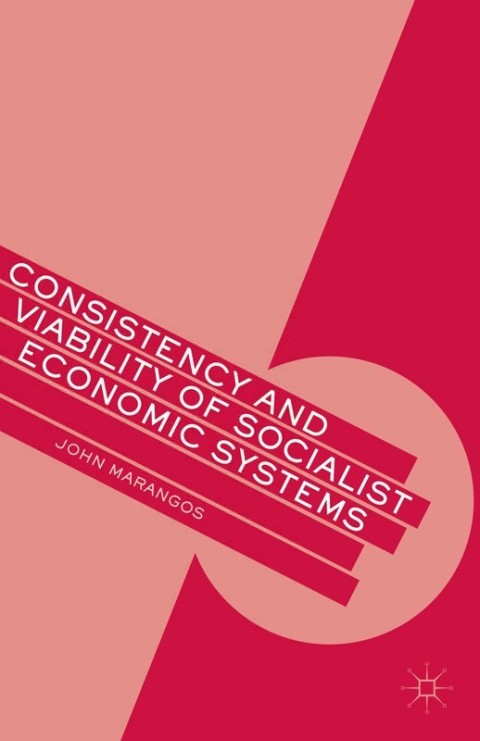 Cover image for book Consistency and Viability of Socialist Economic Systems