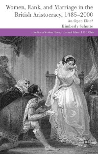 صورة الغلاف: Women, Rank, and Marriage in the British Aristocracy, 1485-2000 9781137327796
