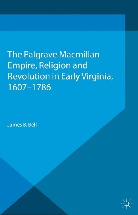 Cover image for book Empire, Religion and Revolution in Early Virginia, 1607-1786