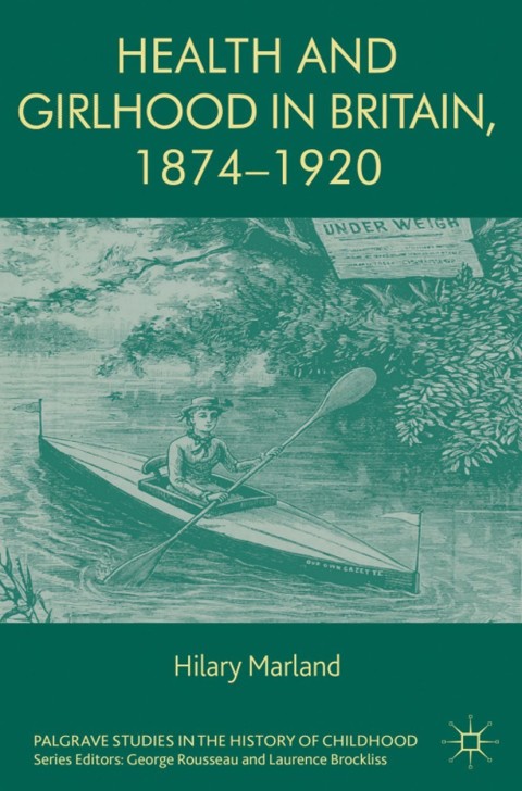 Cover image for book Health and Girlhood in Britain, 1874-1920