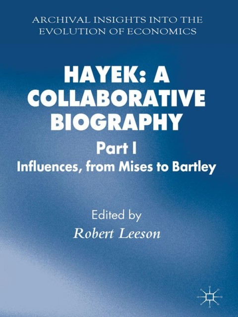 Cover image for book Hayek: A Collaborative Biography