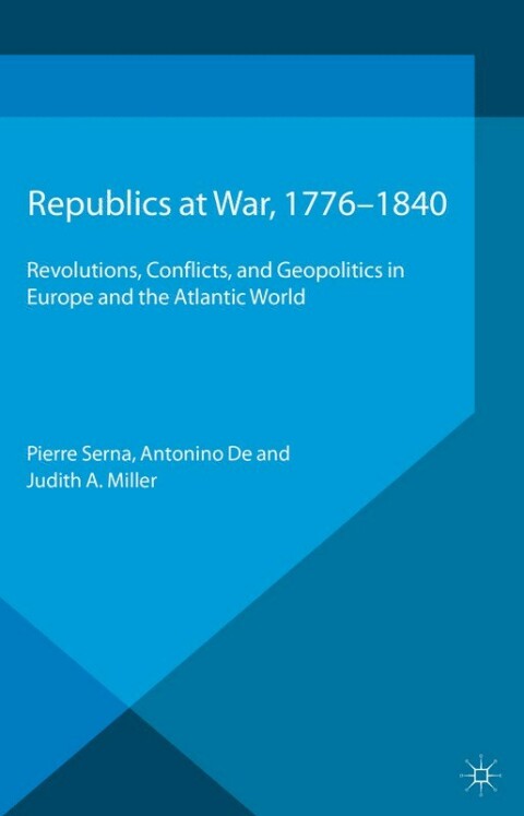 Cover image for book Republics at War, 1776-1840