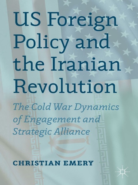 Cover image for book US Foreign Policy and the Iranian Revolution