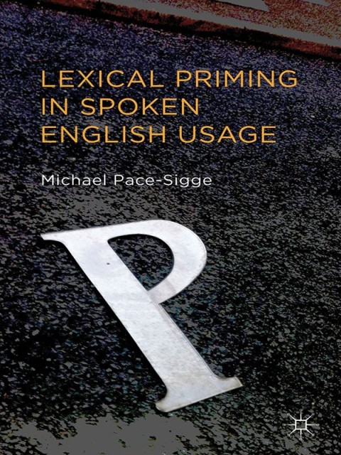 Cover image for book Lexical Priming in Spoken English Usage