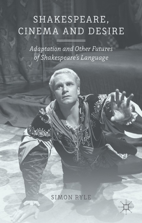 Cover image for book Shakespeare, Cinema and Desire