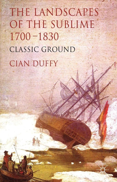 Cover image for book The Landscapes of the Sublime 1700-1830