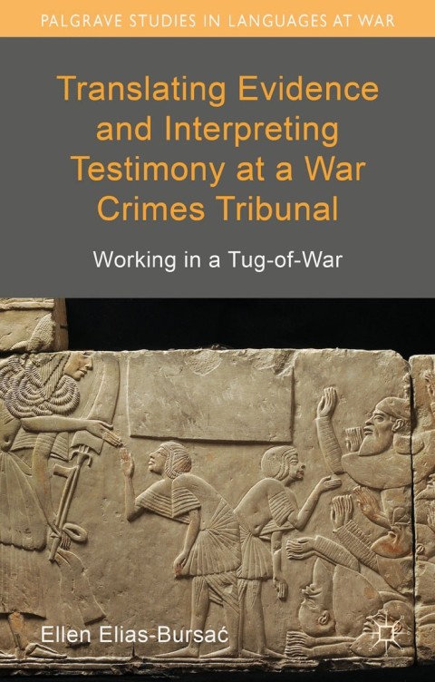 Cover image for book Translating Evidence and Interpreting Testimony at a War Crimes Tribunal