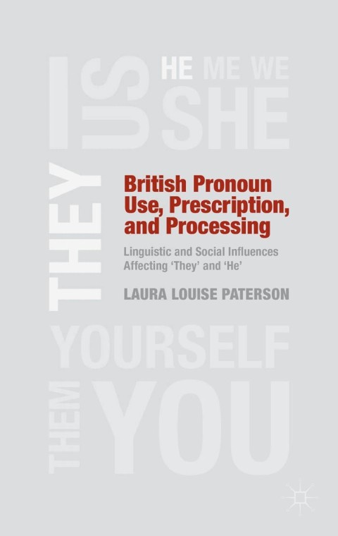 Cover image for book British Pronoun Use, Prescription, and Processing