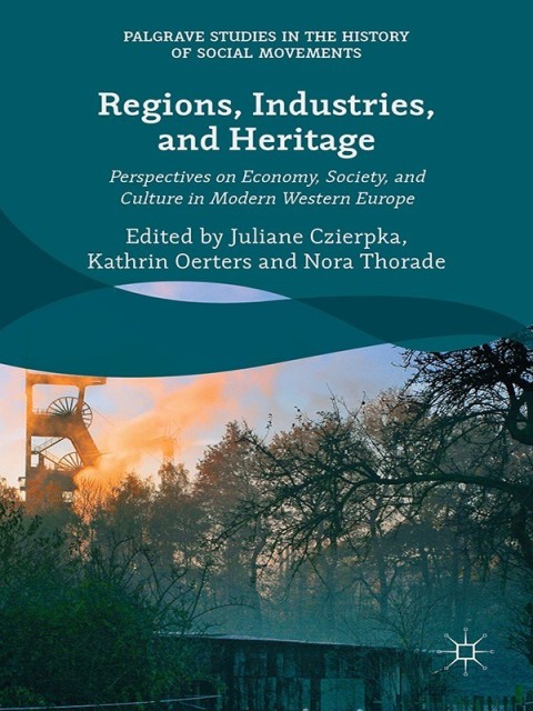 Cover image for book Regions, Industries, and Heritage.