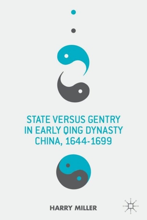 Cover image for book State versus Gentry in Early Qing Dynasty China, 1644-1699