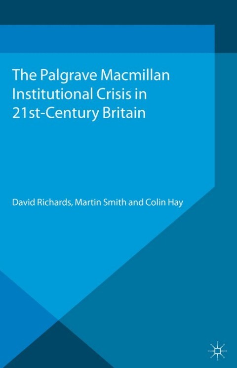 Cover image for book Institutional Crisis in 21st Century Britain