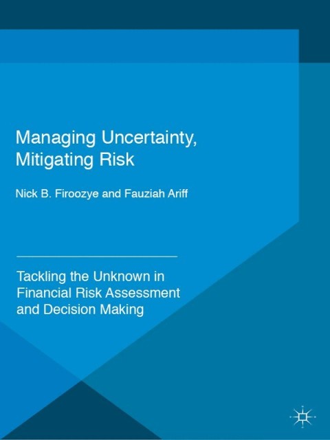 Cover image for book Managing Uncertainty, Mitigating Risk