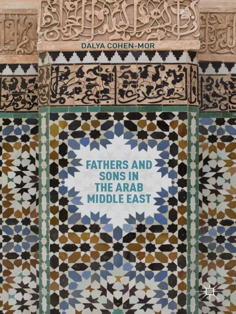 Cover image for book Fathers and Sons in the Arab Middle East