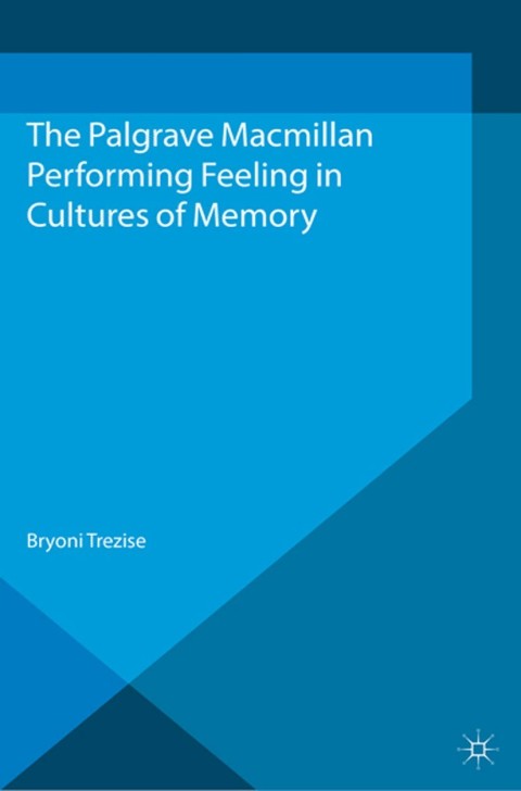 Cover image for book Performing Feeling in Cultures of Memory